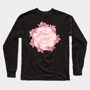 Grow Girl - positive motivational quote in seashel pink Long Sleeve T-Shirt